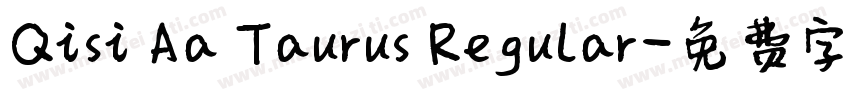Qisi Aa Taurus Regular字体转换